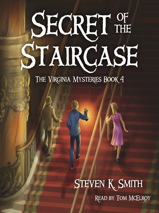 Title details for Secret of the Staircase by Steven K. Smith - Wait list